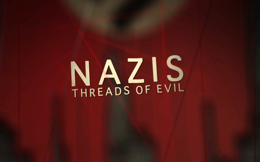 NAZIS: Threads of Evil